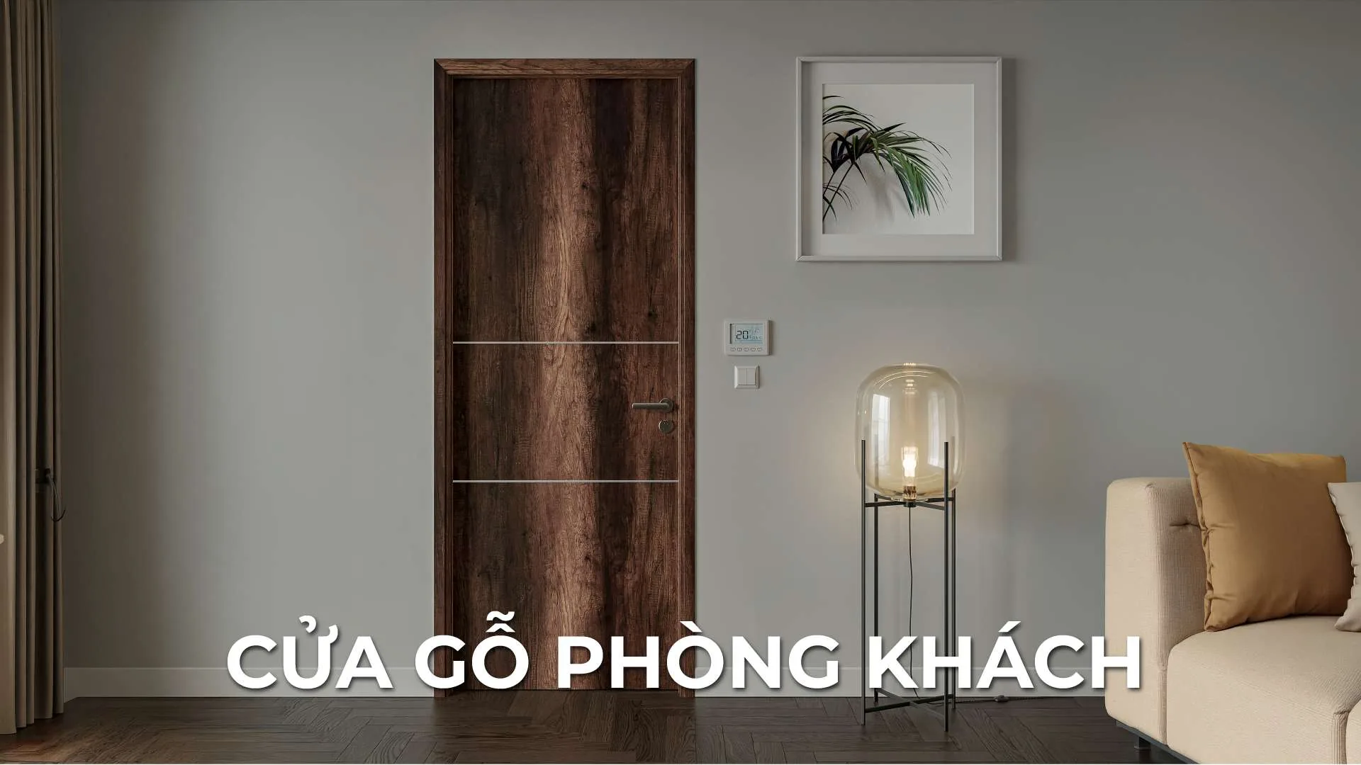 Mẫu Cửa Gỗ Phòng Khách Đẹp Và Cách Chọn Vật Liệu