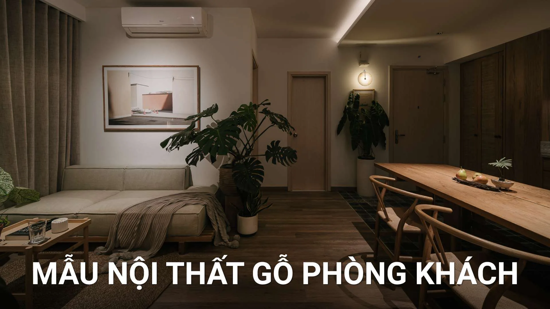 Nội Thất Gỗ Phòng Khách: Bí Quyết Chọn Vật Liệu Và Mẫu Mã Chuẩn Xác Nhất