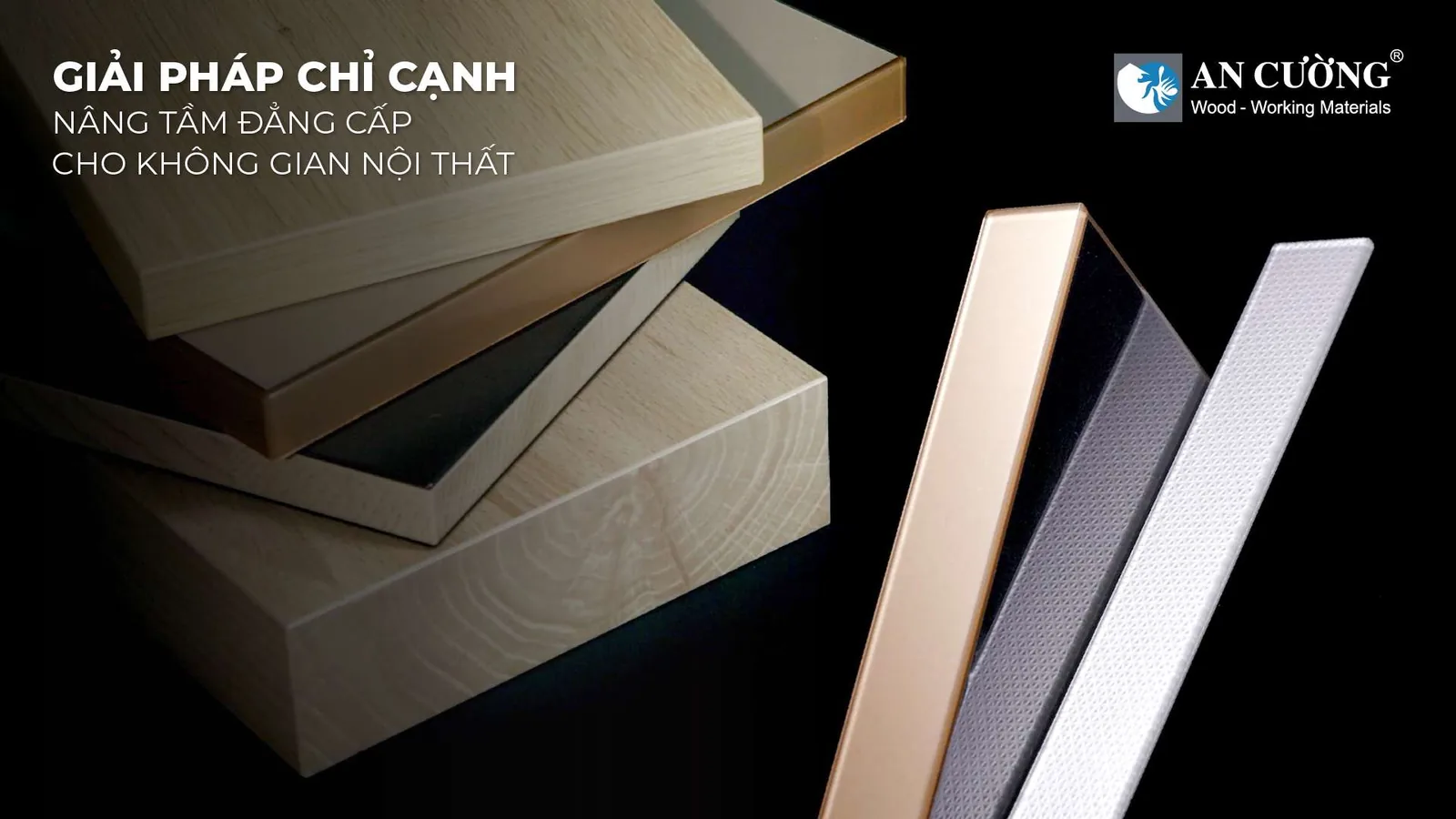 Giải Pháp Chỉ Cạnh An Cường Nâng Tầm Không Gian Nội Thất An Cường